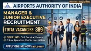 AAI Recruitment 2026: Apply Online for 389 Manager & Junior Executive Posts | Salary Up to ₹21 LPA