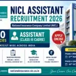NICL Assistant Recruitment 2026: Apply Online for 500 Vacancies, Check Eligibility & Salary up to ₹53,000